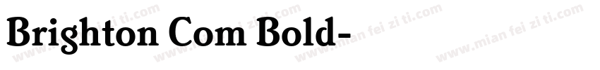 Brighton Com Bold字体转换